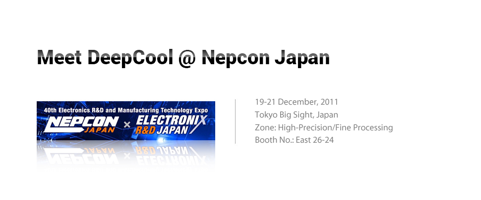 Meet DeepCool at Nepcon Japan.jpg! 